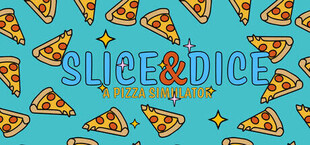 Slice & Dice: Pizza Shop Simulator