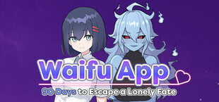 Waifu App: 90 Days to Escape a Lonely Fate