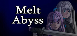 Melt Abyss