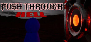 Push Through Hell