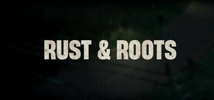 Rust & Roots