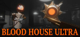 Blood House ULTRA