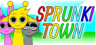 Sprunki Town