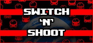 Switch 'N' Shoot