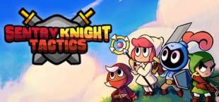 Sentry Knight Tactics