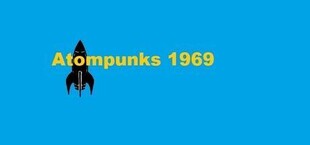 Atompunks 1969