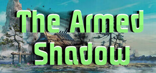 The Armed Shadow