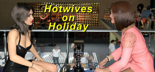 Hotwives on Holiday