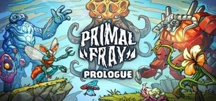 Primal Fray: Prologue