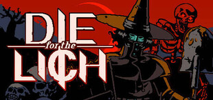 Die For The Lich