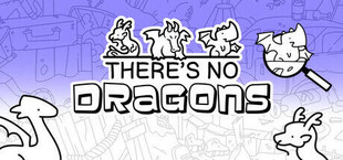 There's No Dragons