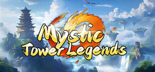 仙塔传说(Mystic Tower Legends)