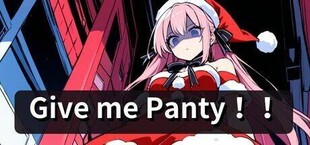 Give ｍe Panty‼