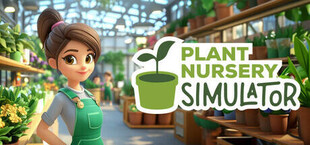 Plant Nursery Simulator