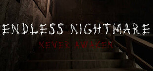 Endless Nightmare: Never Awaken