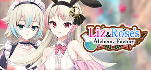 Liz and Rose's Alchemy Factory