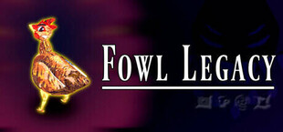 Fowl Legacy