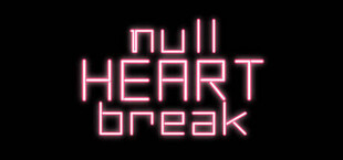 null HEART break