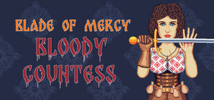 Blade of Mercy: Bloody Countess