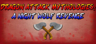 Dragon Attack Mythologies: A Night Wolf Revenge