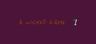 a wicked game