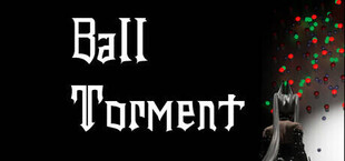 Ball Torment