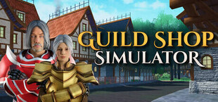 Guild Shop Simulator