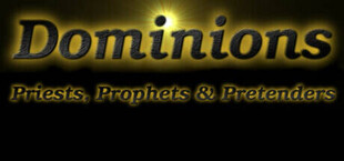 Dominions - Priests, Prophets & Pretenders