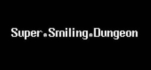 Super Smiling Dungeon