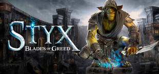 Styx: Blades of Greed