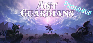 Ant Guardians Prologue