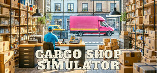 Cargo Shop Simulator