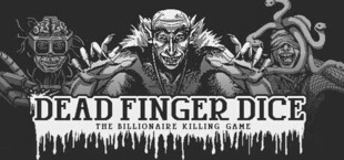 Игра Dead Finger Dice: A Billionaire Killing Game Dead Finger Dice: A Billionaire Killing Game