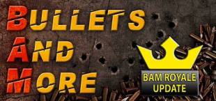 Bullets And More VR - BAM VR