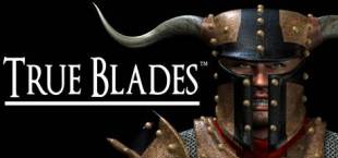 True Blades