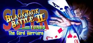 Super Blackjack Battle 2 Turbo Edition - The Card Warriors