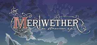 Meriwether: An American Epic