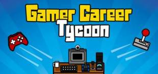 Gamer Career Tycoon