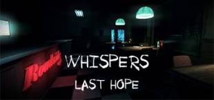 Whispers: Last Hope