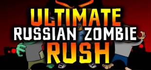 Ultimate Russian Zombie Rush