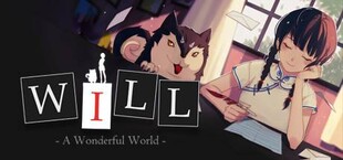 WILL: A Wonderful World / WILL：美好世界