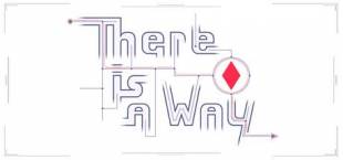 There Is a Way