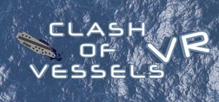 Clash of Vessels VR