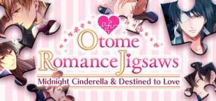 Otome Romance Jigsaws - Midnight Cinderella & Destined to Love