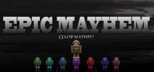 Epic Mayhem