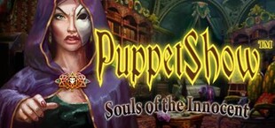 PuppetShow: Souls of the Innocent Collector's Edition