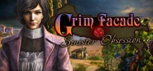 Grim Facade: Sinister Obsession Collector’s Edition