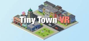 Tiny Town VR