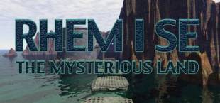 RHEM I SE: The Mysterious Land