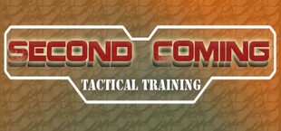 Second Coming: Tactical Training